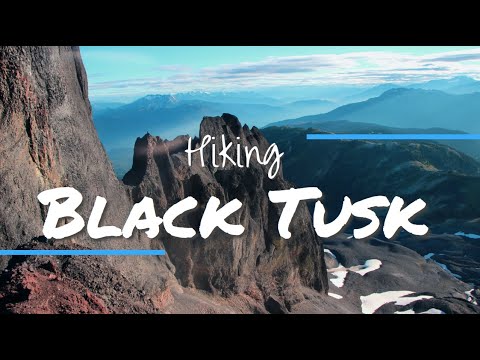 Black Tusk: Hiking Up An Ancient Volcano Near Whistler! - Youtube
