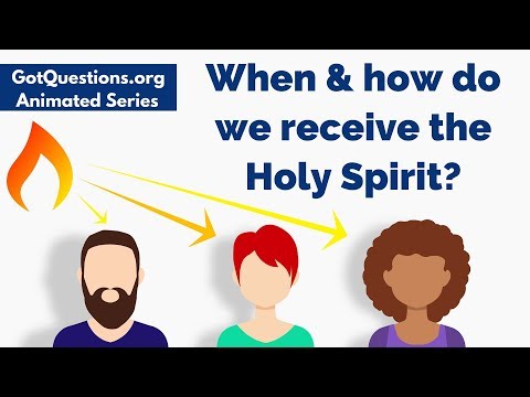 When / How Do We Receive The Holy Spirit? | Gotquestions.Org