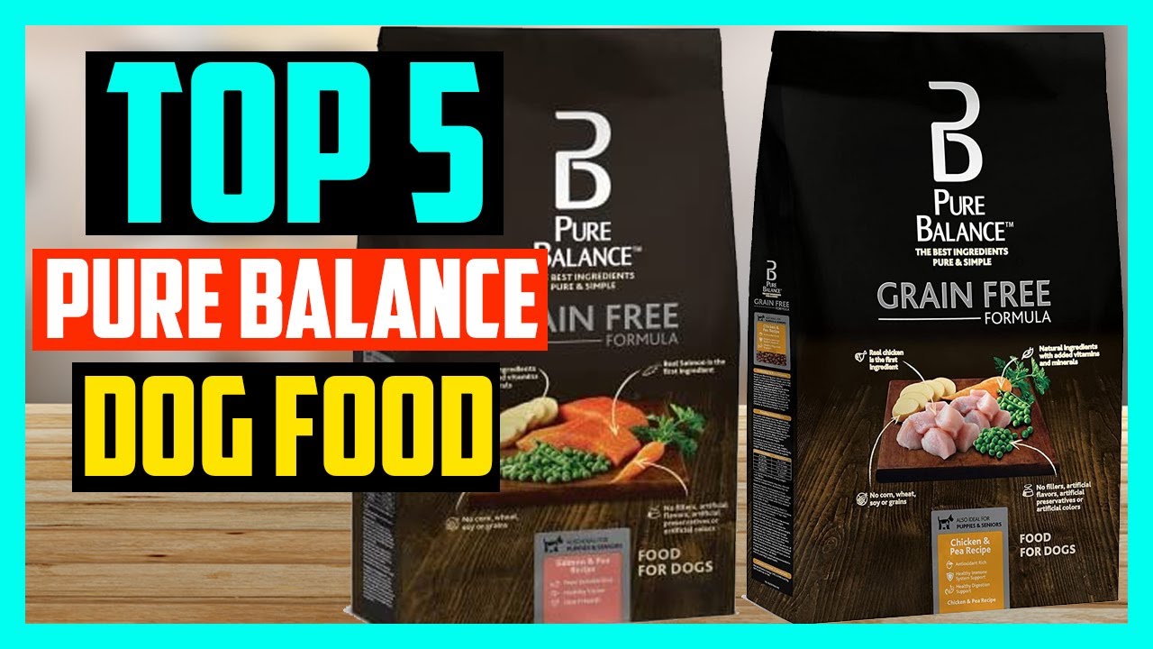 ✓ Top 5 Best Pure Balance Dog Food Review 2023 - Youtube