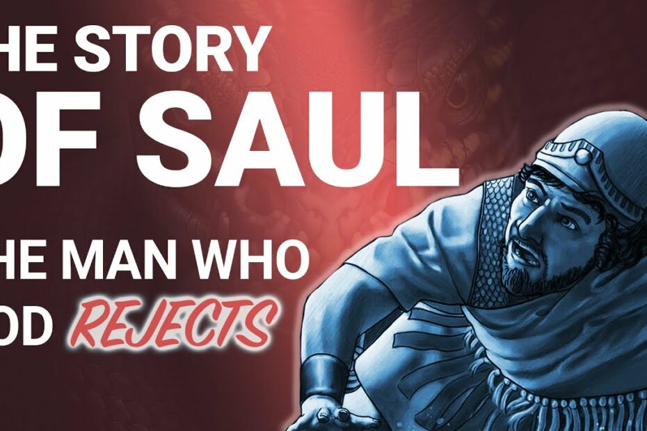 The Complete Story Of Saul: The Man Who God Rejects - Youtube