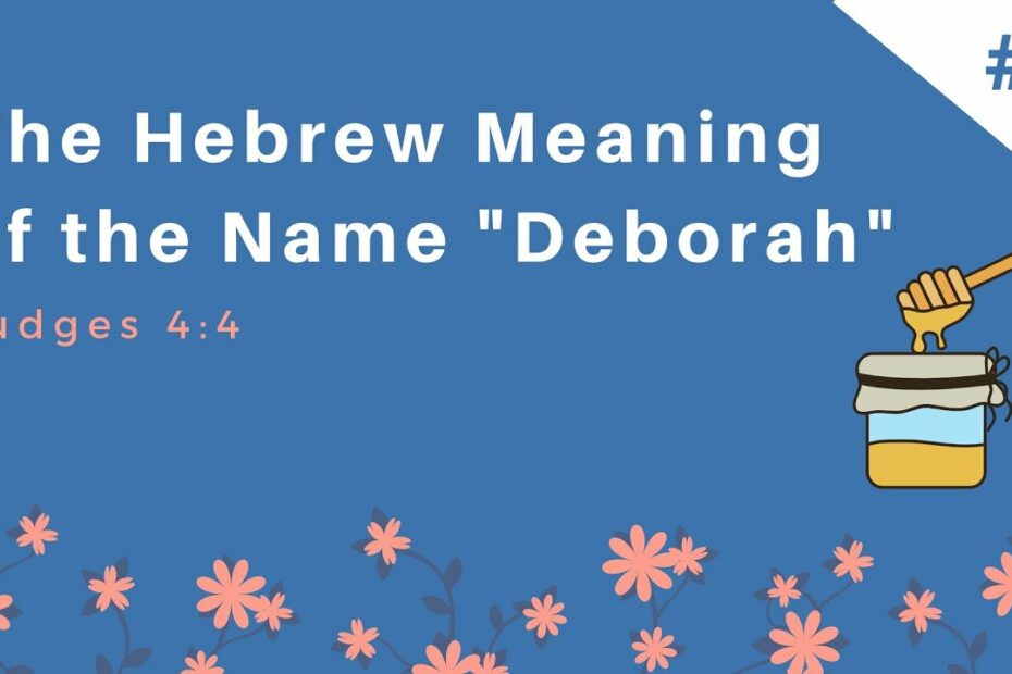 Deborah: Unlocking The Spiritual Meaning Of Your Dreams
