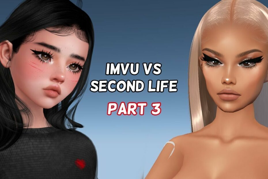 Imvu Vs Second Life | Part 3 - Youtube