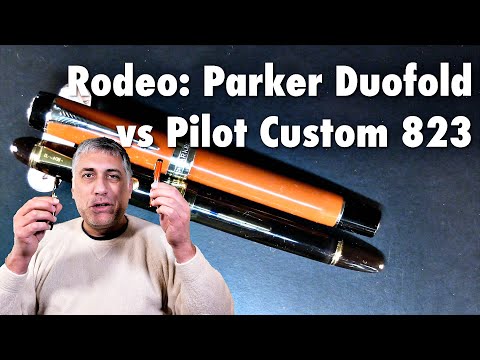 Rodeo: Parker Duofold vs Pilot Custom 823