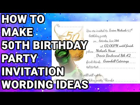 How To Make 50th Birthday Party Invitation Wording Ideas