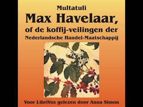 Max Havelaar by MULTATULI read by Anna Simon Part 1/2 | Full Audio Book
