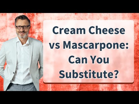 Cream Cheese vs Mascarpone: Can You Substitute?