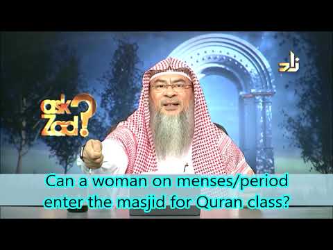 Can a woman in menses, period enter Masjid, what if her Quran classes are held there?- Assimalhakeem