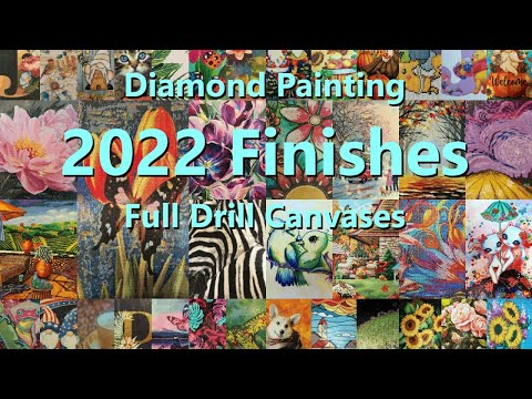 2022 Diamond Painting Finishes - Full Drill Canvases Only