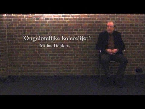 Ongelofelijke kolerelijer - Midas Dekkers