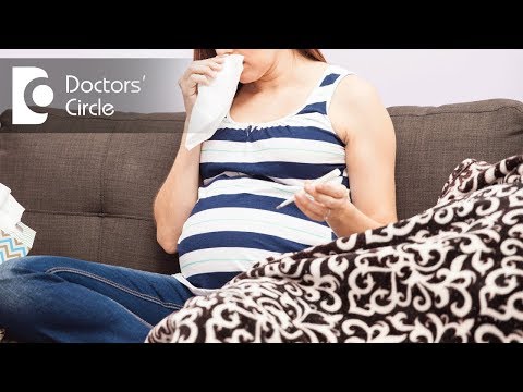 How to manage cold & sore throat in 3rd trimester of pregnancy?- Dr. Nupur Sood