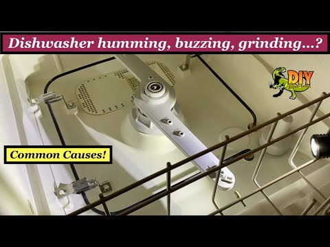 Dishwasher buzzing humming grinding - Most common causes