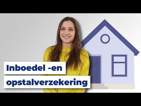 De inboedel- en opstalverzekering (Wat is gedekt?)